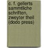 C. F. Gellerts Sammtliche Schriften, Zweyter Theil (Dodo Press)