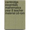 Cambridge Essentials Mathematics Year 8 Teacher Material Cd-Rom door Susan Thompson