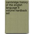 Cambridge History Of The English Language 6 Volume Hardback Set