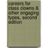 Careers for Class Clowns & Other Engaging Types, Second Edition