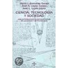 Ciencia, Tecnologia Y Sociedad/ Science, Technology and Society door Marta I. Gonzalez Garcia