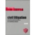 Civil Litigation - Practice and Procedure in a Shifting Culture