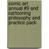 Comic Art Annual #9 and Cartooning Philosophy and Practice Pack