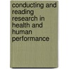 Conducting and Reading Research in Health and Human Performance door Trish Cabral