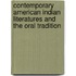 Contemporary American Indian Literatures and the Oral Tradition