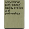 Corporations, Other Limited Liability Entities and Partnerships by Thomas Lee Hazen