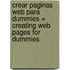 Crear Paginas Web Para Dummies = Creating Web Pages for Dummies