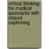 Critical Thinking For Medical Assistants With Closed Captioning
