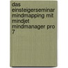 Das Einsteigerseminar MindMapping mit Mindjet MindManager Pro 7 by Gudrun Rehn-Göstenmeier