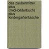 Das Zaubermittel Plus (midi-bilderbuch) Plus Kindergartentasche door Christine Jüngling