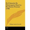 De L'Autorite De Montesquieu Dans La Revolution Presente (1789) by Philippe-Antoine Grouvelle