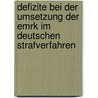 Defizite Bei Der Umsetzung Der Emrk Im Deutschen Strafverfahren door Dörthe Korn