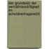 Der Grundsatz der Verhältnismäßigkeit im Schuldvertragsrecht