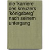 Die 'Karriere' des Kreuzers 'königsberg' nach seinem Untergang door Reinhard Hoheisel-Huxmann