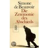 Die Zeremonie des Abschieds und Gespräche mit Jean-Paul Sartre door Simone de Beauvoir