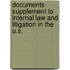 Documents Supplement to Internal Law and Litigation in the U.S.