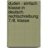 Duden - Einfach klasse in Deutsch. Rechtschreibung 7./8. Klasse door Birgit Kölmel