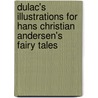 Dulac's Illustrations For Hans Christian Andersen's Fairy Tales by Edmund Dulac
