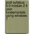 Ecdl Syllabus 5.0 Module 2 It User Fundamentals Using Windows 7