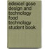 Edexcel Gcse Design And Technology Food Technology Student Book