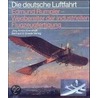 Edmund Rumpler, Wegbereiter der industriellen Flugzeugfertigung by Jörg Armin Kranzhoff