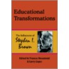 Educational Transformations: The Influences Of Stephen I. Brown by Frances Rosamond
