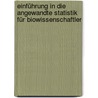 Einführung in die angewandte Statistik für Biowissenschaftler by Monika M. Junge