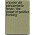 El Poder del Pensamiento Tenaz / The Power of Positive Thinking
