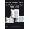 English Football League And F.A.Premier League Tables 1888-2009 door Michael Robinson