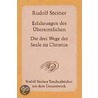 Erfahrungen des Übersinnlichen. Die Wege der Seele zu Christus by Rudolf Steiner