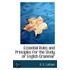 Essential Rules And Principles For The Study Of English Grammar