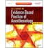 Evidence-Based Practice of Anesthesiology [With Expert Consult]