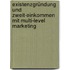 Existenzgründung und Zweit-Einkommen mit Multi-Level Marketing