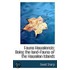 Fauna Hawaiiensis; Being The Land-Fauna Of The Hawaiian Islands