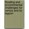 Flooding and Environmental Challenges for Venice and Its Lagoon door Onbekend