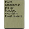 Forest Conditions In The San Francisco Mountains Forest Reserve door Theodore F. Rixon