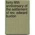 Forty-Fifth Anniversary Of The Settlement Of Rev. Edward Buxton