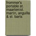Frommer's Portable St. Maarten/St. Martin, Anguilla & St. Barts