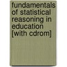 Fundamentals Of Statistical Reasoning In Education [with Cdrom] door Theodore Coladarci