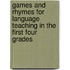 Games And Rhymes For Language Teaching In The First Four Grades