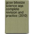 Gcse Bitesize Science Aqa Complete Revision And Practice (2010)