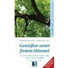 Genießen unter freiem Himmel. Frankfurt und südliche Umgebung by Barbara Goerlich