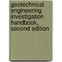 Geotechnical Engineering Investigation Handbook, Second Edition