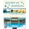 Gesundheit und Wohlbefinden im Bayerischen Golf und Thermenland by Anette Anthoni