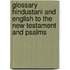 Glossary Hindustani And English To The New Testament And Psalms