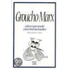 Groucho Marx - Salvese Quien Pueda! y Otras Historias Inauditas by Robert S. Bader