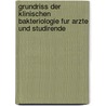 Grundriss Der Klinischen Bakteriologie Fur Arzte Und Studirende by Felix Klemperer