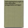 Haftungsbegrenzungen in internationalen Anlagenlieferverträgen door Gerrit Jung