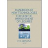 Handbook of New Technologies for Genetic Improvement of Legumes door P. B. Kirti