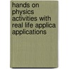 Hands On Physics Activities With Real Life Applica Applications door Norman Herr